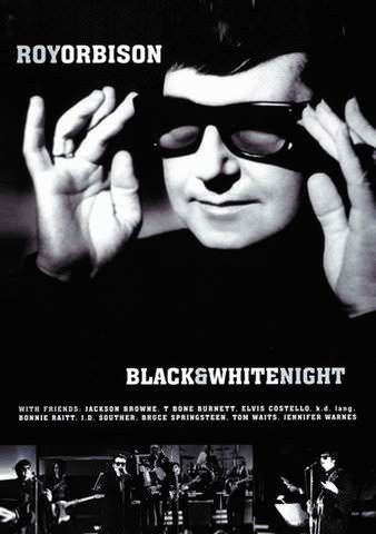 Roy Orbison: Black & White Night poster
