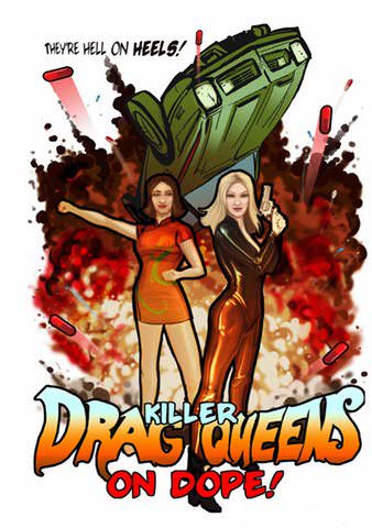Killer Drag Queens on Dope poster