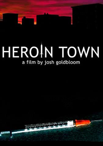 Heroin Town poster