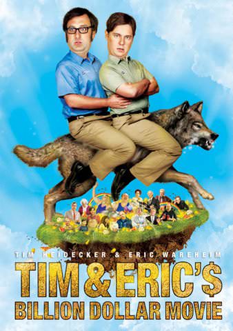 Tim and Eric's Billion Dollar Movie poster
