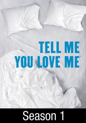 Vudu - Watch Tell Me You Love Me: Season 1