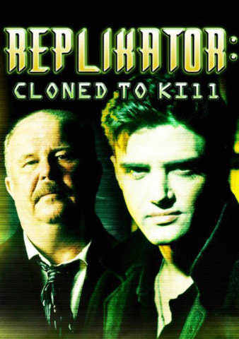 Replikator: Cloned to Kill poster