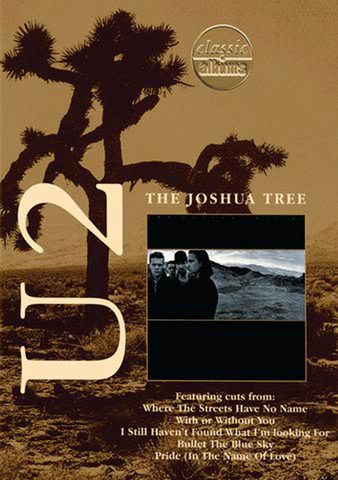 Classic Albums: U2 - The Joshua Tree poster