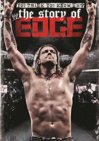 WWE: You Think You Know Me? The Story of Edge poster