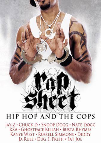 Rap Sheet: Hip Hop and the Cops poster
