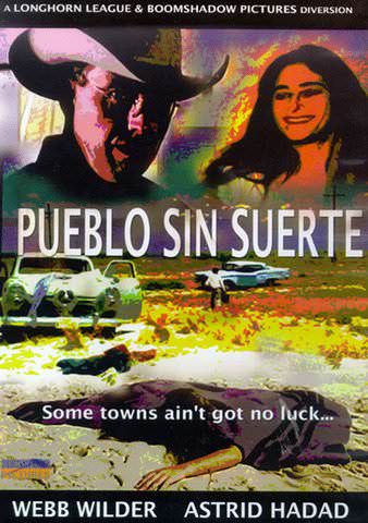 Pueblo Sin Suerte poster