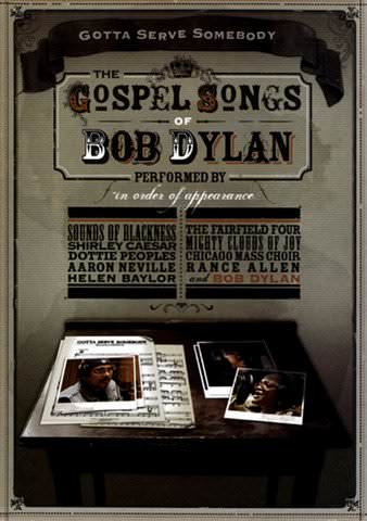Gotta Serve Somebody: The Gospel Songs of Bob  Dylan poster