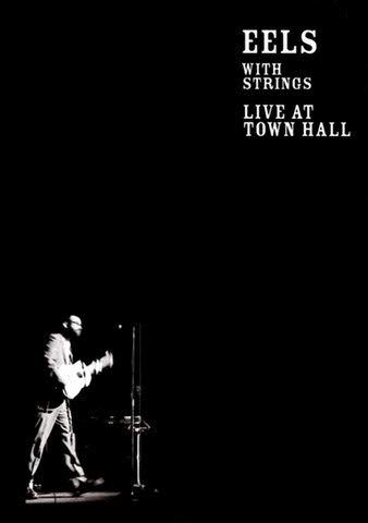 Eels With Strings: Live at Town Hall poster