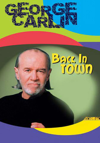 George Carlin: Back in Town poster