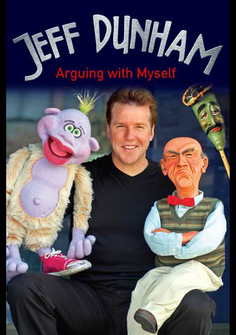 Jeff Dunham: Arguing with Myself poster
