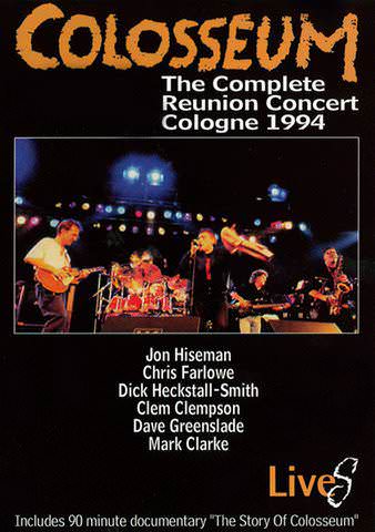 Colosseum: The Complete Reunion Concert Cologne 1994 poster