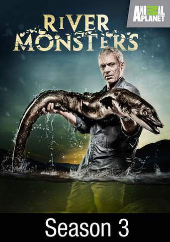 River Monsters: Season 3 poster