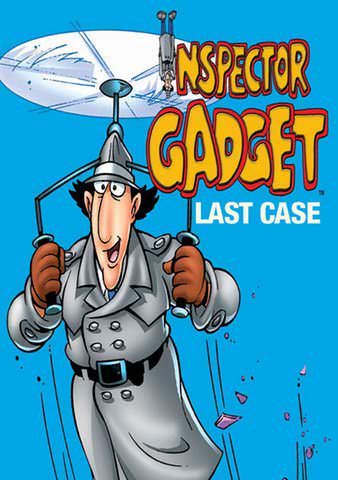 Inspector Gadget's Last Case poster