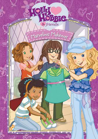 Holly Hobbie and Friends: Marvelous Makeover poster