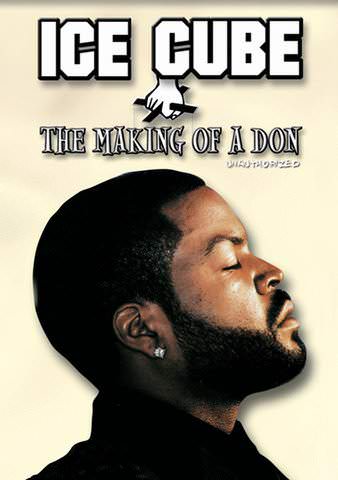 Ice Cube: The Making of a Don poster