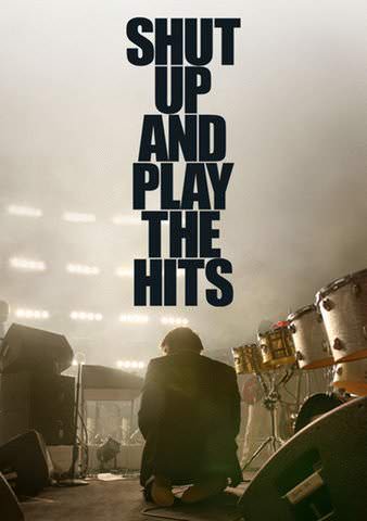 Shut Up and Play the Hits poster