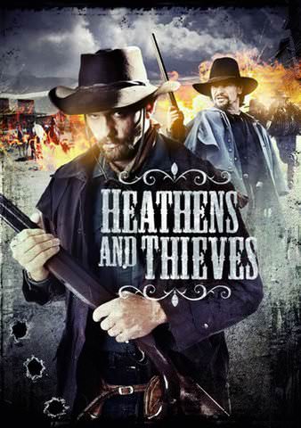 Heathens and Thieves poster
