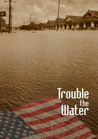 Trouble the Water poster