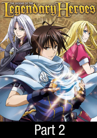 Legend of the Legendary Heroes - Part 2 poster