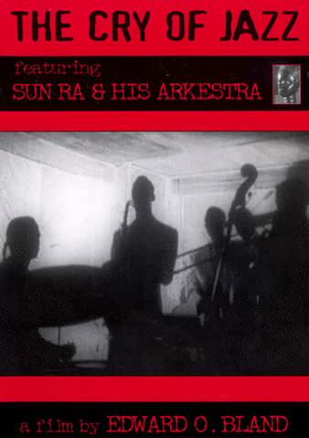 Sun Ra: Cry of Jazz poster