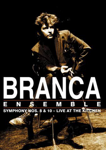 Glenn Branca - Symphony Nos.8 & 10: Live At The Kitchen poster
