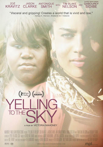 Yelling to the Sky poster