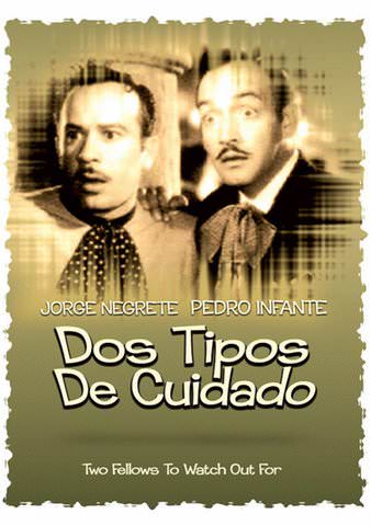 Dos Tipos de Cuidado [Two Fellows to Watch Out For] poster