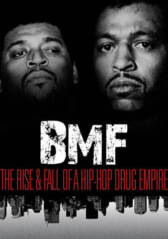 BMF: The Rise and Fall of a Hip Hop Drug Empire poster
