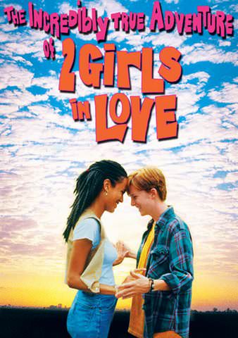 The Incredibly True Adventure of 2 Girls in Love poster