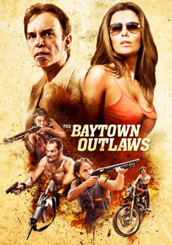 The Baytown Outlaws poster