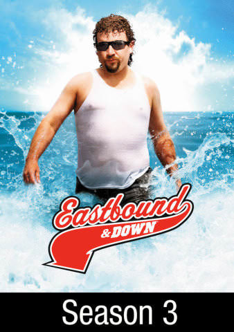 Eastbound & Down: Season 3 poster