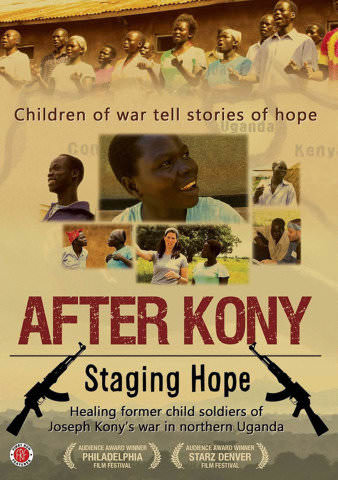 After Kony: Staging Hope poster