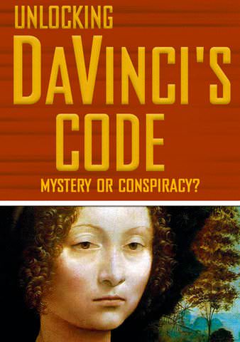Unlocking Da Vinci's Code: Mystery or Conspiracy? poster