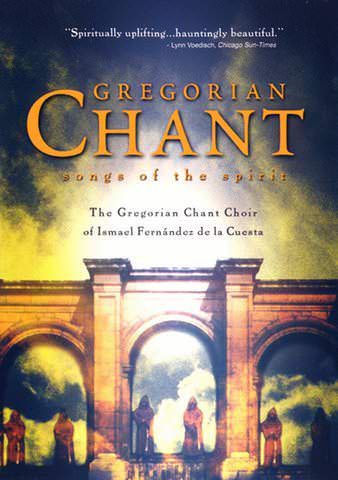 Gregorian Chant: Songs of the Spirit poster