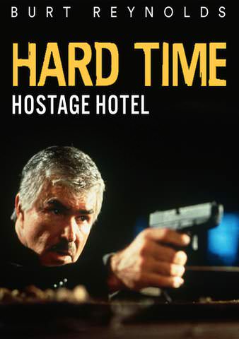 Hard Time: Hostage Hotel poster