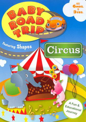 Baby Road Trip: Circus, Featuring Shapes poster