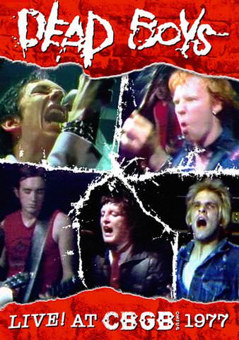 Dead Boys: Live At CBGB 1977 poster