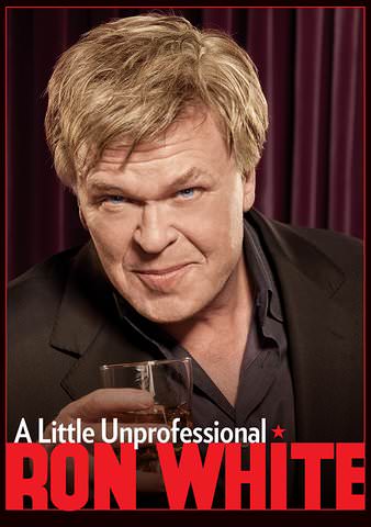 Ron White: A Little Unprofessional poster
