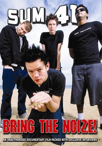 Sum 41: Bring the Noize! poster