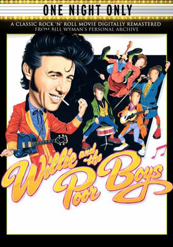 Willie And The Poor Boys poster