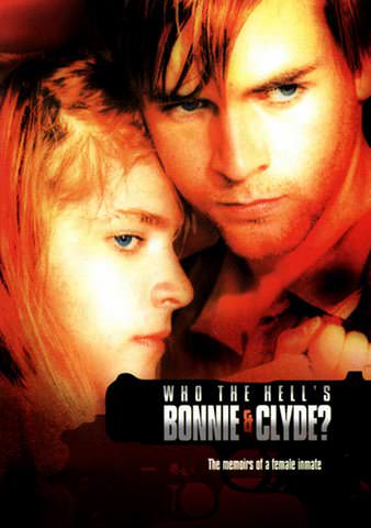 Who the Hell's Bonnie and Clyde? poster
