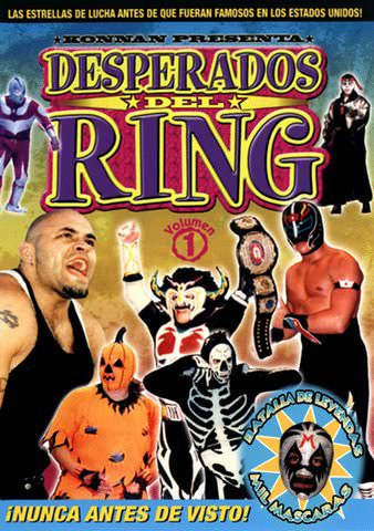 Desperados Del Ring vol. 1 poster