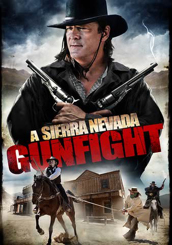 A Sierra Nevada Gunfight poster