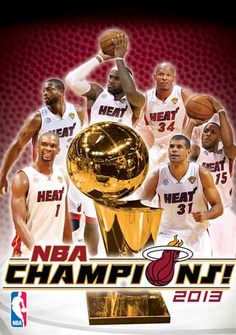 2013 NBA Champions: Miami Heat poster