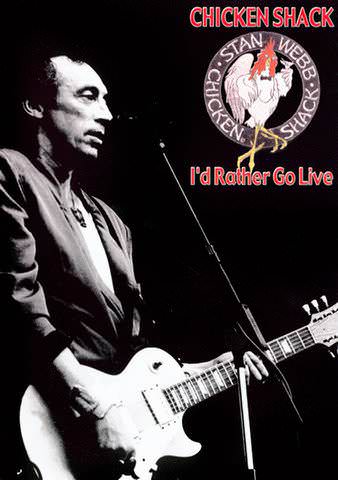 Chicken Shack: I'd Rather Go Live poster
