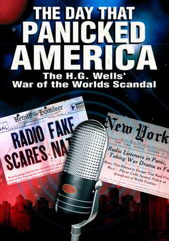 The Day That Panicked America: The H.G. Wells War of the Worlds Scandal poster