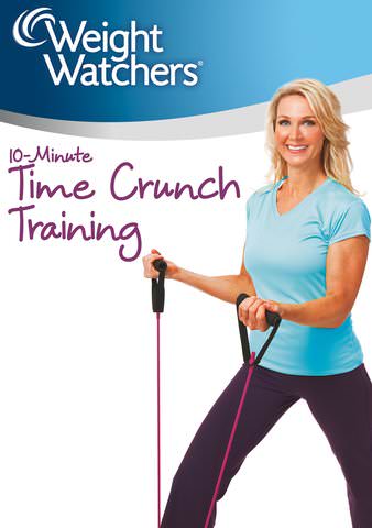Weight Watchers: 10-Minute Time Crunch Training poster