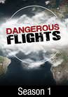 Dangerous Flights S01E08