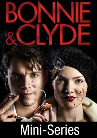 Bonnie & Clyde: Mini-Series poster