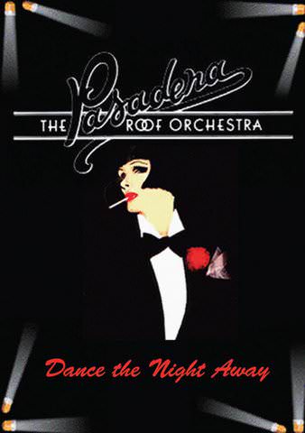 The Pasadena Roof Orchestra: Dance the Night Away poster